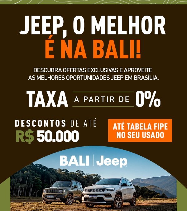 Bali Jeep - Toda a linha Jeep com as melhores condições de Brasília